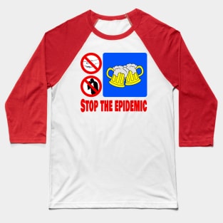 COVID-19 Stop the epidemic Baseball T-Shirt